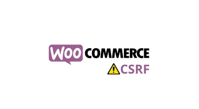 Image de l'articleFaille CSRF WooCommerce : des millions de sites e-commerce sous la menace d'une faille